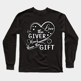 Love the giver, quote Long Sleeve T-Shirt